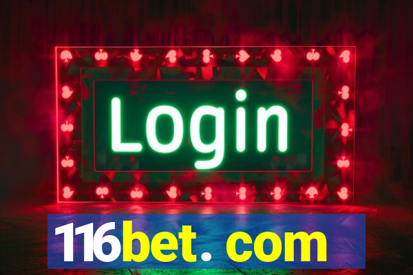 116bet. com